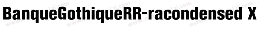 BanqueGothiqueRR-racondensed XCn 2字字体转换
